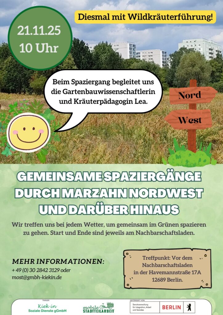 Unser nächster Spaziergang findet am 21.11.25 statt und führt uns voraussichtlich in den Eichepark. Treffpunkt: 10 Uhr vor dem Nachbarschaftsladen in der Havemannstraße 17A. Wir treffen uns bei jedem Wetter, um gemeinsam im Grünen spazieren zu gehen. Beim Spaziergang begleitet uns die Gartenbauwissenschaftlerin und Kräuterpädagogin Lea.Weitere Infos: +49 (0) 30 2842 3129